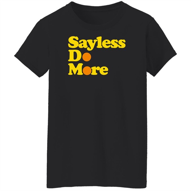 Alesia Hendley Sayless Do More Shirt Alesia Hendley Sayless Do More Shirt