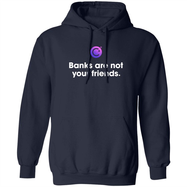 Banks Are Not Your Friends Shirt Celsius Freeze Crypto Crash Coffeezilla