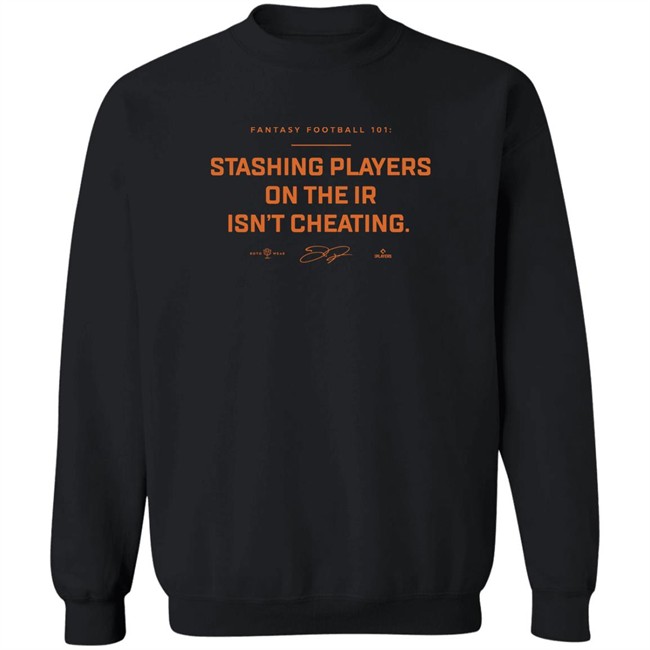 Rotowear Merch SF Gigantes Stashing Players On The Ir Isn’T Cheating T Shirt