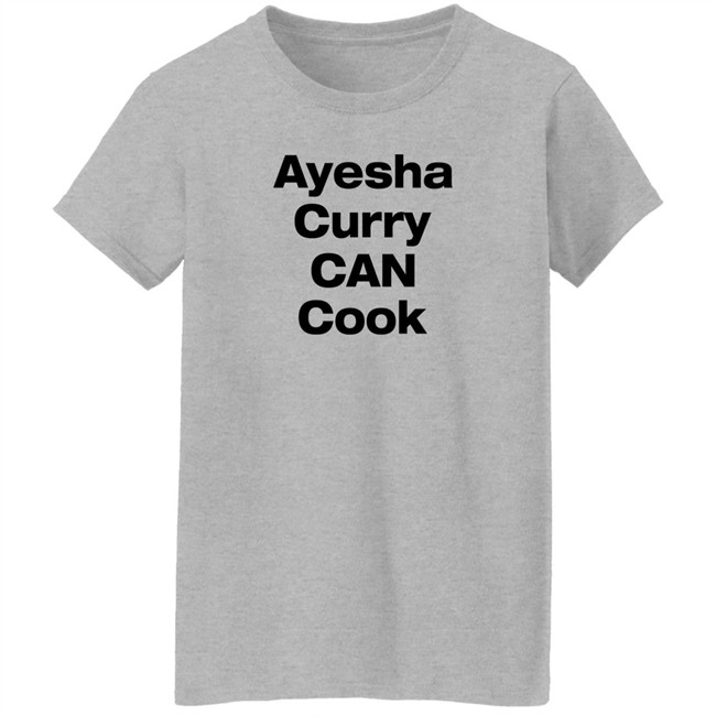 Ayesha Curry Can Cook Shirt Steph Curry Steph Curry Ayesha Curry Can Cook Shirt