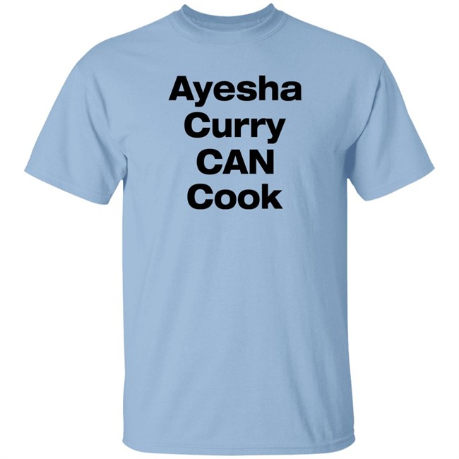 Ayesha Curry Can Cook Shirt Steph Curry Ayesha Curry Can Cook Shirt Steph Curry