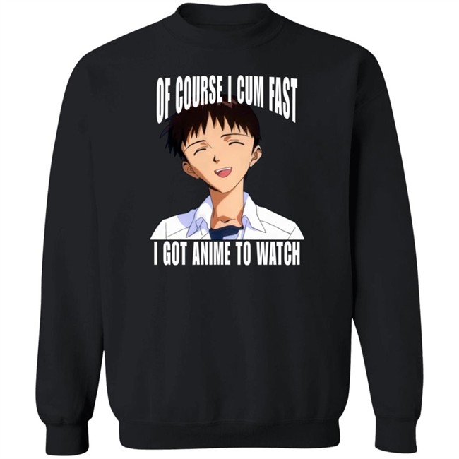 Ikari Shinji Top 500 Bandori Player Bakamaka_ Of Course I Cum Fast I Got Anime To Watch Shirt Ikari Shinji Top 500 Bandori Player Bakamaka_ Of Course I Cum Fast I Got Anime To Watch Shirt