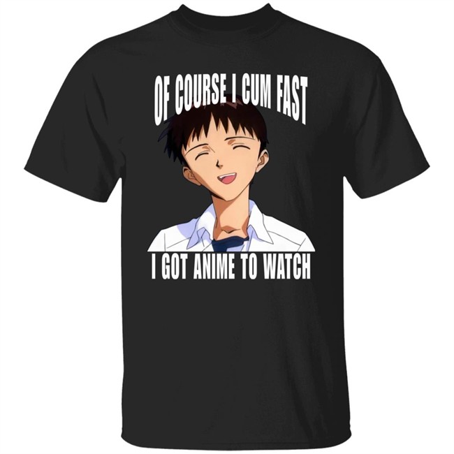 Ikari Shinji Top 500 Bandori Player Bakamaka_ Of Course I Cum Fast I Got Anime To Watch Shirt Ikari Shinji Top 500 Bandori Player Bakamaka_ Of Course I Cum Fast I Got Anime To Watch Shirt