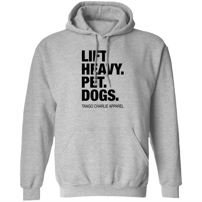 Tango Charlie Apparel Lift Heavy Pet Dogs Shirt Laken Tomlinson Connor Hughes Laken Tomlinson Connor Hughes Tango Charlie Apparel Lift Heavy Pet Dogs Shirt