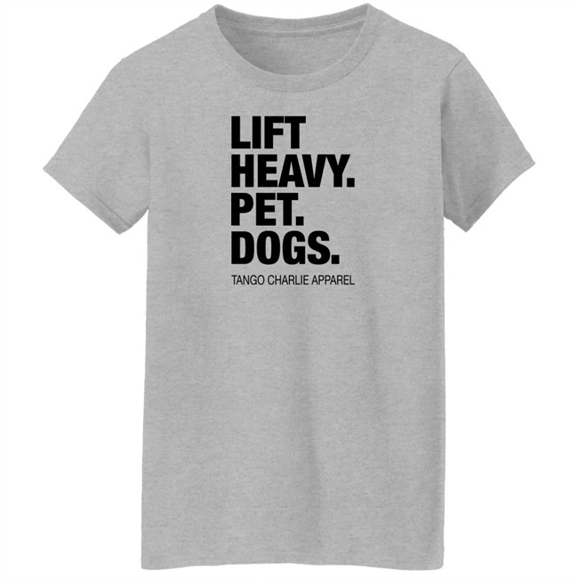 Tango Charlie Apparel Lift Heavy Pet Dogs Shirt Laken Tomlinson Connor Hughes Tango Charlie Apparel Lift Heavy Pet Dogs Shirt Laken Tomlinson Connor Hughes