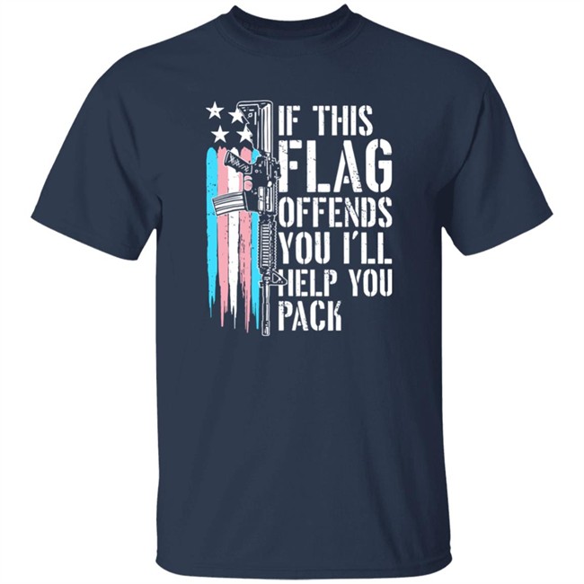 Is This Flag Offends You I'll Help You Pack Shirt Obama Era Conservative Memes Is This Flag Offends You I'll Help You Pack Shirt Obama Era Conservative Memes