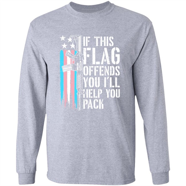 Is This Flag Offends You I'll Help You Pack Shirt Obama Era Conservative Memes Is This Flag Offends You I'll Help You Pack Shirt Obama Era Conservative Memes