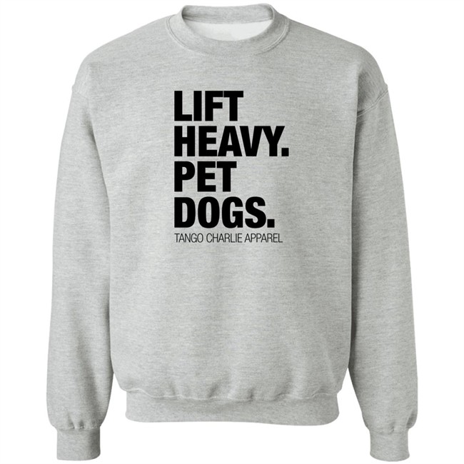 Lift Heavy Pet Dogs Tee Shirt Tango Charlie Apparel Merchandise Laken Tomlinson Laken Tomlinson Lift Heavy Pet Dogs Tee Shirt Tango Charlie Apparel Merchandise
