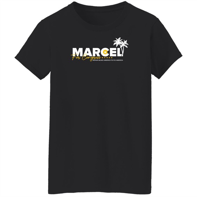 Marcel For Congress Shirt Repair Black America To Fix America Marcel For Congress Shirt Repair Black America To Fix America