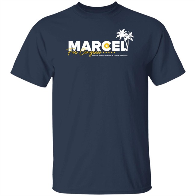 Marcel For Congress Shirt Repair Black America To Fix America Repair Black America To Fix America Marcel For Congress Shirt