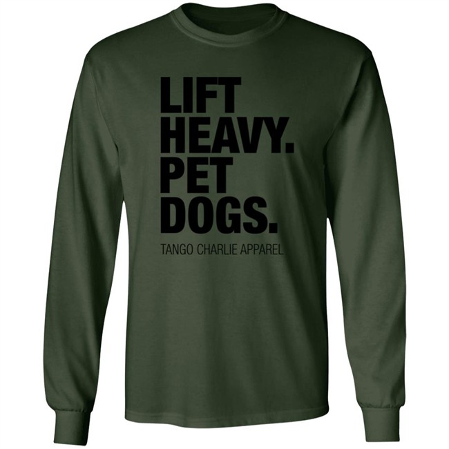 Lift Heavy Pet Dogs Tango Charlie Apparel Shirt Laken Tomlinson Connor Hughes Laken Tomlinson Connor Hughes Lift Heavy Pet Dogs Tango Charlie Apparel Shirt
