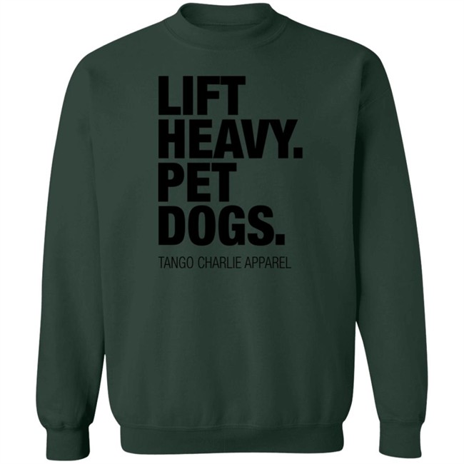 Lift Heavy Pet Dogs Tango Charlie Apparel Shirt Laken Tomlinson Connor Hughes Lift Heavy Pet Dogs Tango Charlie Apparel Shirt Laken Tomlinson Connor Hughes