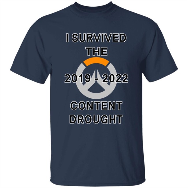 I Survived The 2019 2022 Content Drought Shirt I Survived The 2019 2022 Content Drought Shirt