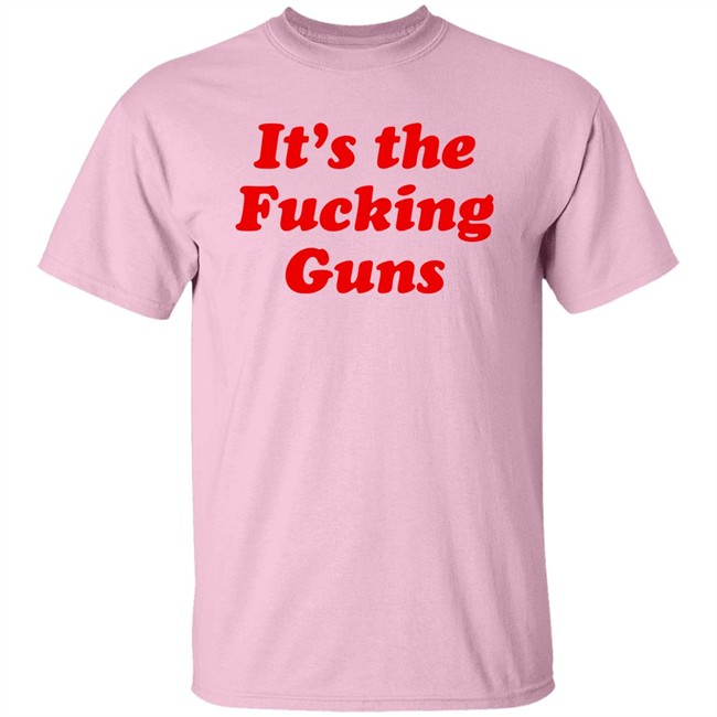 Sonni Mun It's The Fucking Guns Shirt It's The Fucking Guns Shirt Sonni Mun