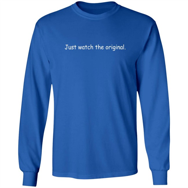 Just Watch The Original Sweatshirt Jim Cummings Jim Cummings Just Watch The Original Sweatshirt