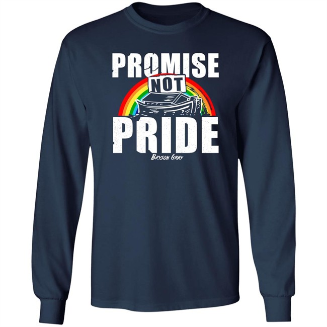 Bryson Gray Store Promise Not Pride Shirt Promise Not Pride Shirt Bryson Gray Store