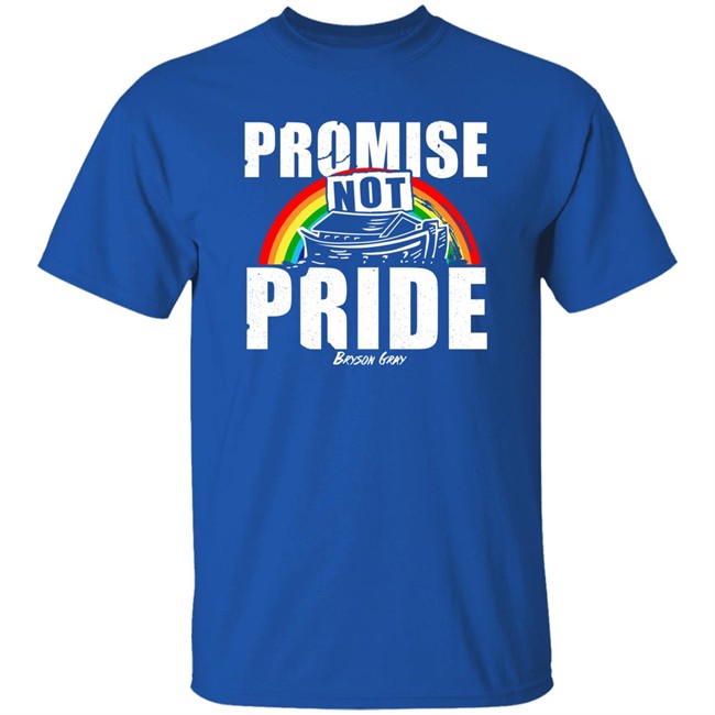 Bryson Gray Store Promise Not Pride Shirt Promise Not Pride Shirt Bryson Gray Store