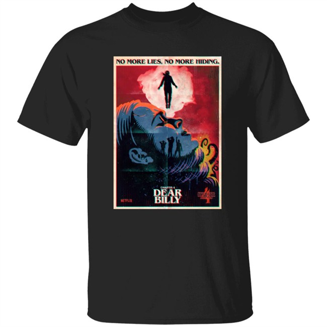 Chapter 4 Dear Billy No More Life No More Hiding Shirt Stranger Things