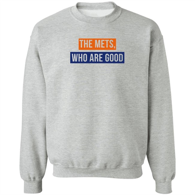 Lfgm The Mets Who Are Good Shirt Lfgm The Mets Who Are Good Shirt
