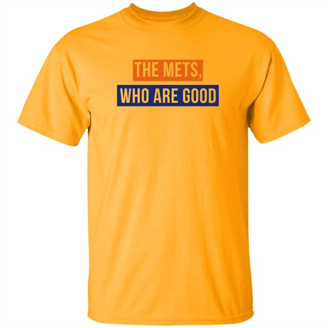Lfgm The Mets Who Are Good Shirt Lfgm The Mets Who Are Good Shirt