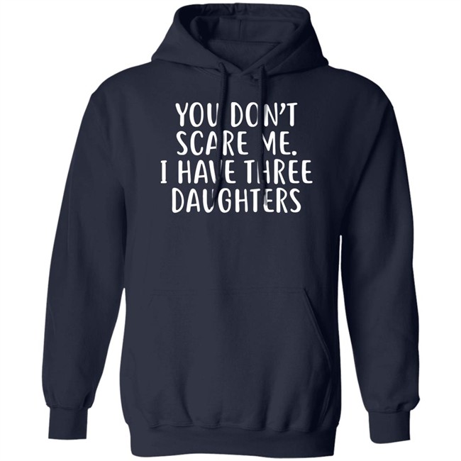 Derek Jeter You Don't Scare Me I Have Three Daughters Hoodie Derek Jeter You Don't Scare Me I Have Three Daughters Hoodie