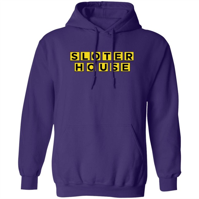 Kyle Sloter Sloter House Shirt Kyle Sloter Sloter House Shirt