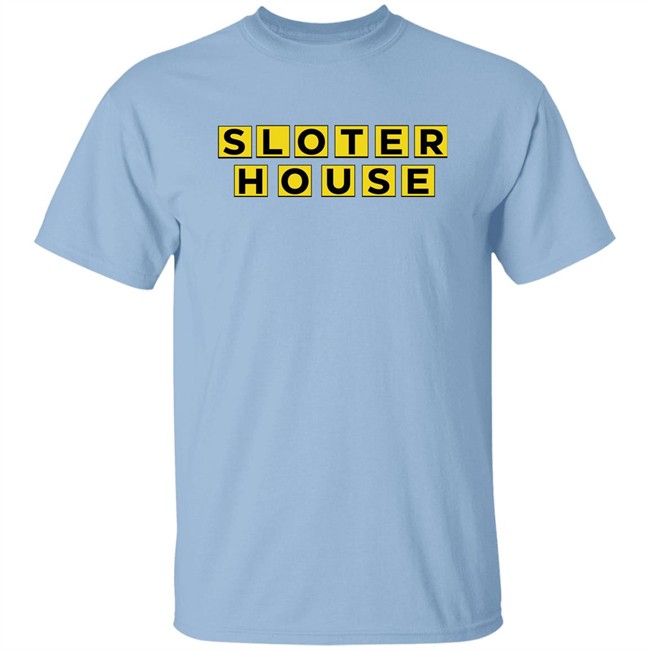 Kyle Sloter Sloter House Shirt