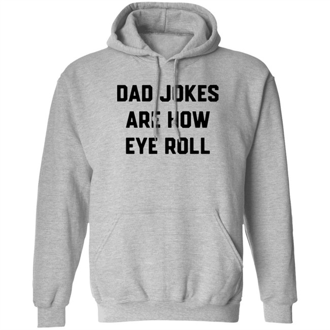 Brad Fitzpatrick Dad Jokes Are How Eye Roll Shirt Dad Jokes Are How Eye Roll Shirt Brad Fitzpatrick
