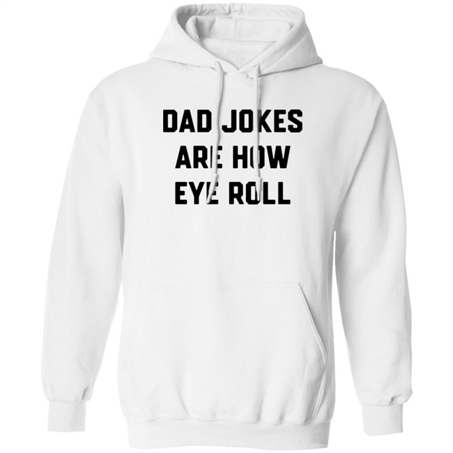 Brad Fitzpatrick Dad Jokes Are How Eye Roll Shirt Brad Fitzpatrick Dad Jokes Are How Eye Roll Shirt