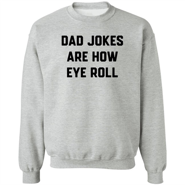 Brad Fitzpatrick Dad Jokes Are How Eye Roll Shirt Dad Jokes Are How Eye Roll Shirt Brad Fitzpatrick