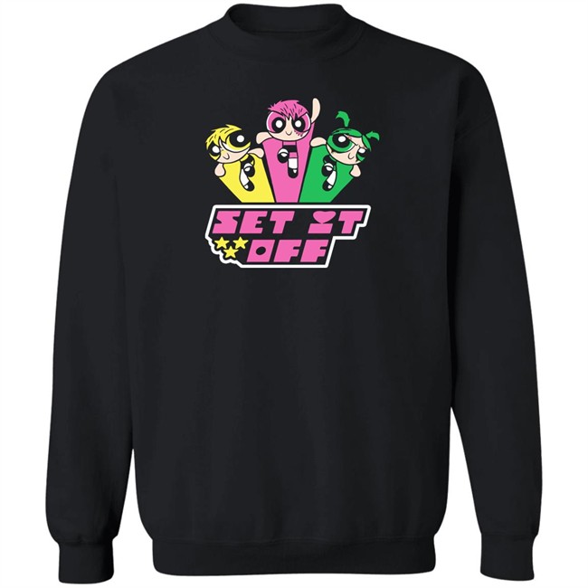 Set It Off Powerpuff Girls Shirt Set It Off Merch Set It Off Powerpuff Girls Shirt Set It Off Merch