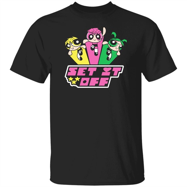 Set It Off Powerpuff Girls Shirt Set It Off Merch Set It Off Powerpuff Girls Shirt Set It Off Merch