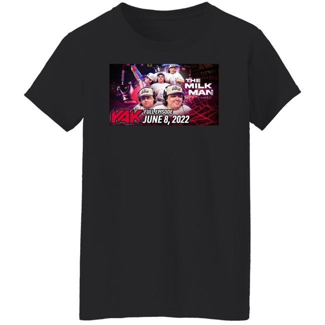 The Milk Man Tj Hitchings Yak Full Episode June 8 2022 Shirt Tj Chop Big Cat The Yak Big Cat The Yak Tj Chop The Milk Man Tj Hitchings Yak Full Episode June 8 2022 Shirt