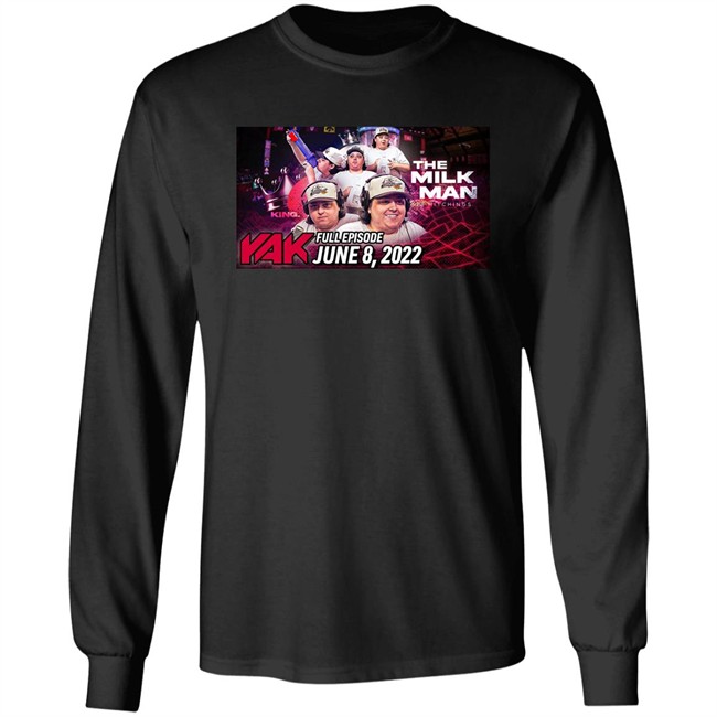 The Milk Man Tj Hitchings Yak Full Episode June 8 2022 Shirt Tj Chop Big Cat The Yak Big Cat The Yak Tj Chop The Milk Man Tj Hitchings Yak Full Episode June 8 2022 Shirt