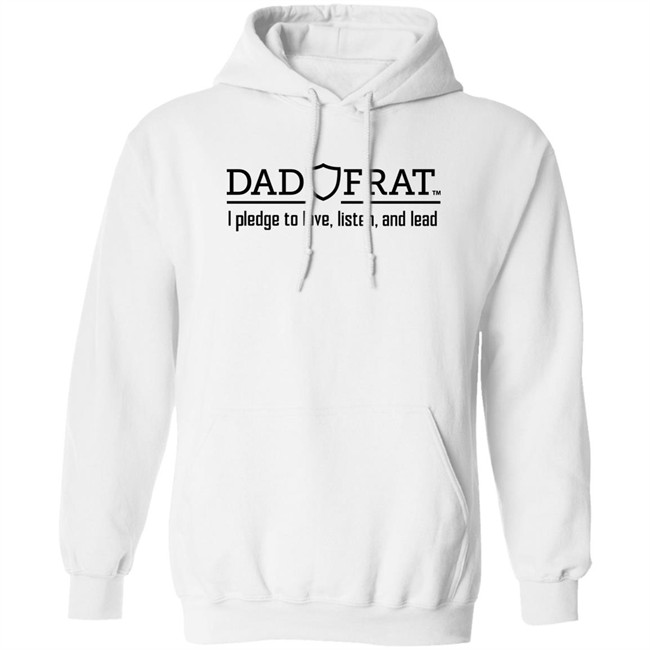 Kendall Gill Dad Frat Merch Store Dad Frat I Pledge To Love Listen And Lead Shirt Dad Frat I Pledge To Love Listen And Lead Shirt Kendall Gill Dad Frat Merch Store