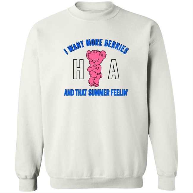 Hl Daily I Want More Berries And That Summer Feelin T Shirt Watermelon Sugar Watermelon Sugar I Want More Berries And That Summer Feelin T Shirt Hl Daily