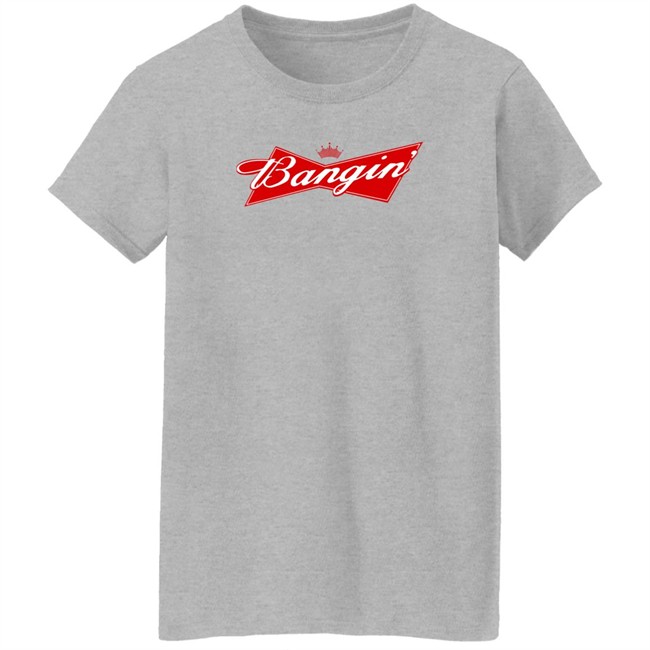 Bangin Empire Merch Bangin' Bud Tee Shirt Bangin' Bud Tee Shirt Bangin Empire Merch