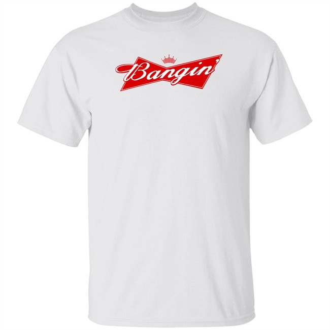 Bangin Empire Merch Bangin' Bud Tee Shirt Bangin' Bud Tee Shirt Bangin Empire Merch