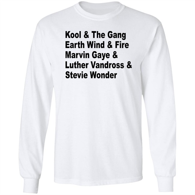 Kool The Gang Earth Wind Fire Marvin Gaye Luther Vandross Stevie Wonder Shirt Kool The Gang Earth Wind Fire Marvin Gaye Luther Vandross Stevie Wonder Shirt