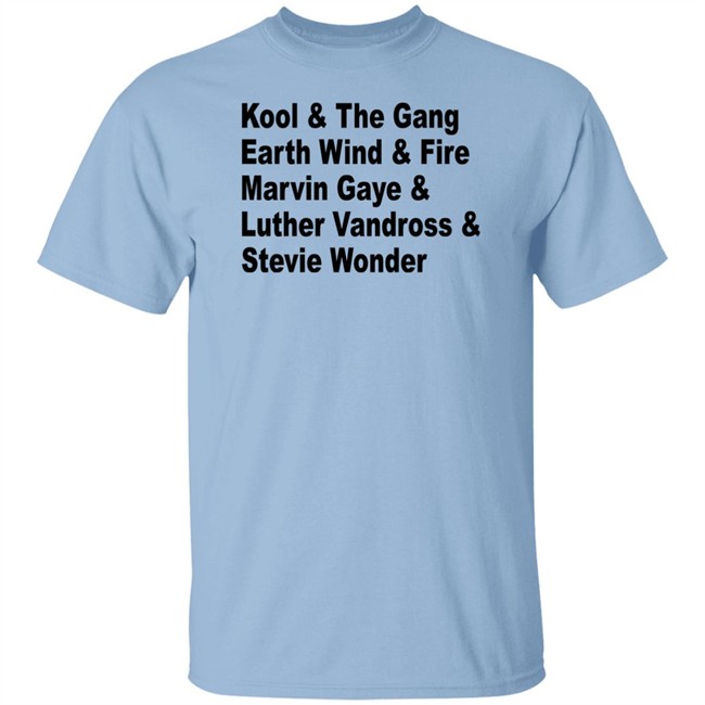 Kool The Gang Earth Wind Fire Marvin Gaye Luther Vandross Stevie Wonder Shirt Kool The Gang Earth Wind Fire Marvin Gaye Luther Vandross Stevie Wonder Shirt