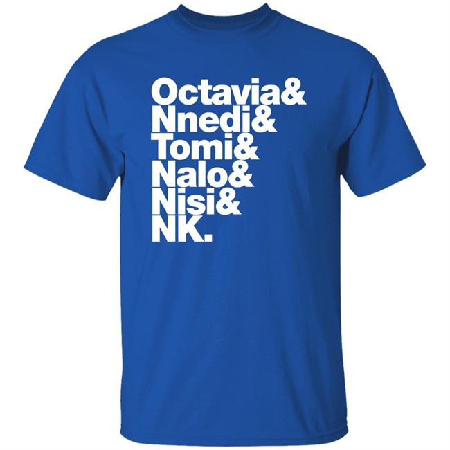 Sistah Scifi Merch Gareth L Powell Octavia Nnedi Tomi Nalo Nisi Nk Shirt Octavia Nnedi Tomi Nalo Nisi Nk Shirt Gareth L Powell Sistah Scifi Merch