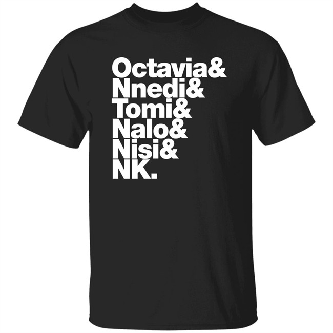 Sistah Scifi Merch Gareth L Powell Octavia Nnedi Tomi Nalo Nisi Nk Shirt Sistah Scifi Merch Octavia Nnedi Tomi Nalo Nisi Nk Shirt Gareth L Powell