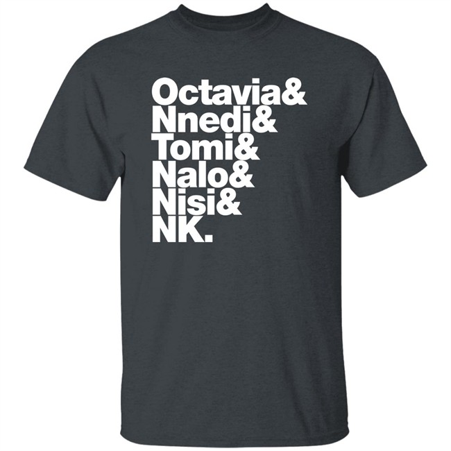 Sistah Scifi Merch Gareth L Powell Octavia Nnedi Tomi Nalo Nisi Nk Shirt Gareth L Powell Sistah Scifi Merch Octavia Nnedi Tomi Nalo Nisi Nk Shirt