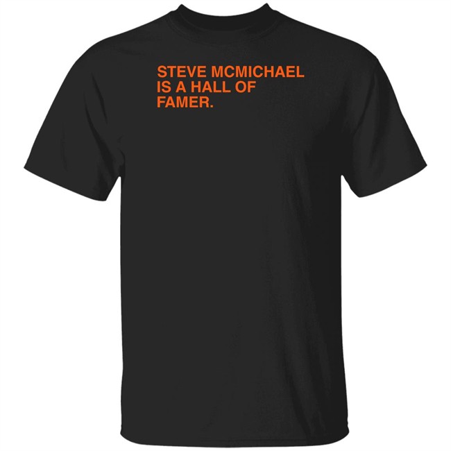 Steve Mcmichael Is A Hall Of Famer T Shirt Obvious Shirts Steve Mcmichael Is A Hall Of Famer T Shirt Obvious Shirts