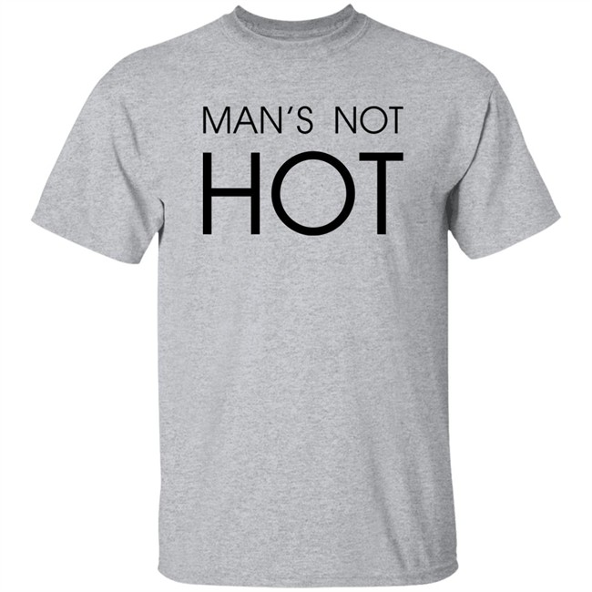 Shirts That Go Hard Man's Not Hot Shirt Shirts That Go Hard Man's Not Hot Shirt
