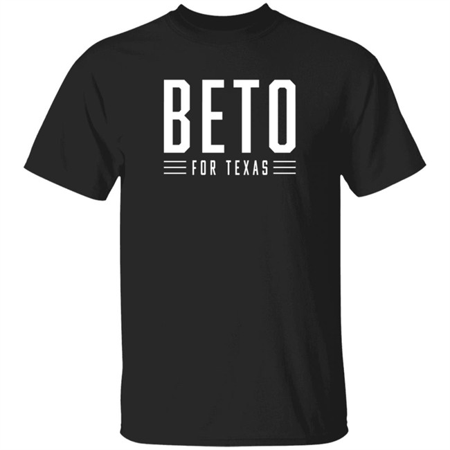 Beto O'rourke Beto For Texas T Shirt