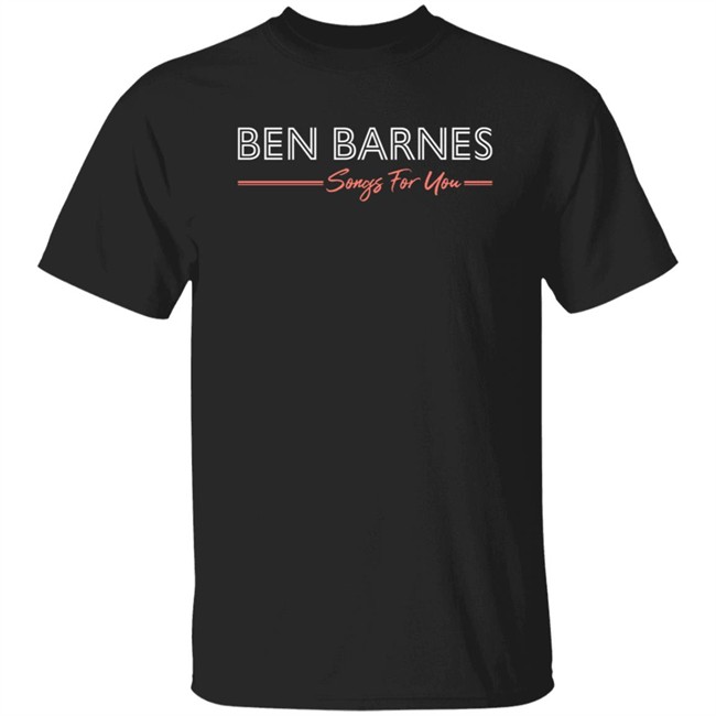 Ben Barnes Merch Ben Barnes Songs For You Logo Tee Shirt