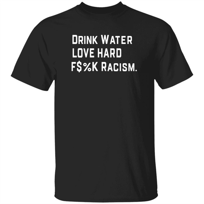 Mahogany Mommies Merch Drink Water F$%K Racism T Shirt Amanda Bail