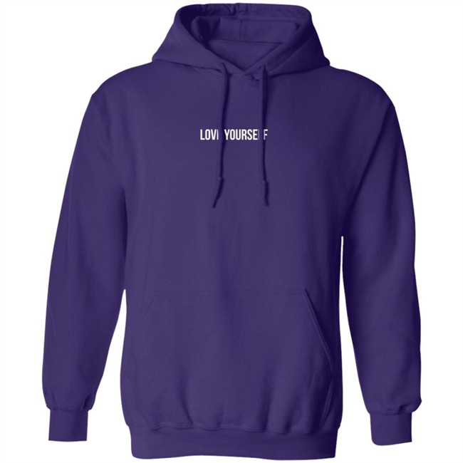 Yours Truly Clothing Love Yourself Hoodie Phora Merch