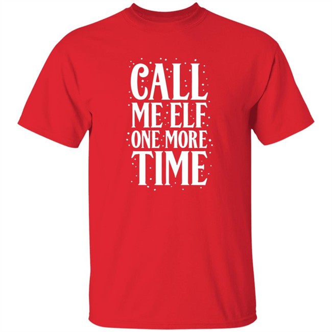 CarolinaConservative2 Call Me Elf One More Time Shirt